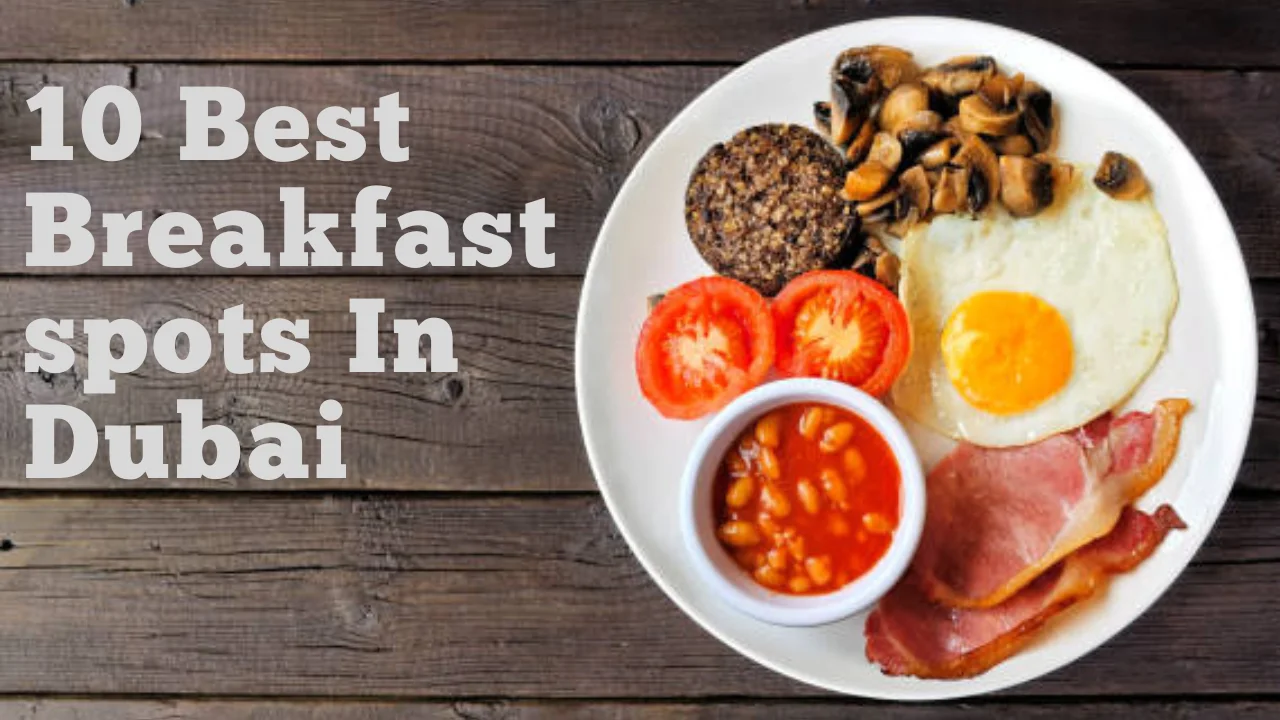 10 Best Breakfast in Dubai with a View for Scenic Experience