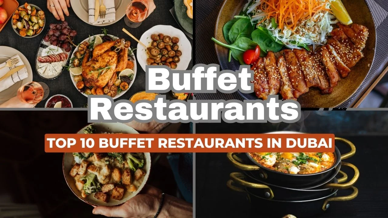 Top 10 Buffet Restaurants In Dubai