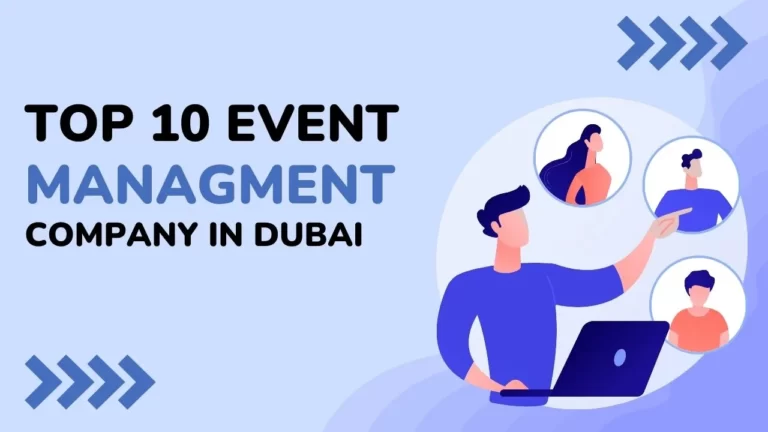 Top 10 Event Management Companies In Dubai