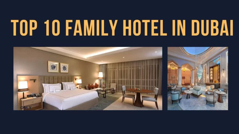 Top 10 Family Hotels In Dubai
