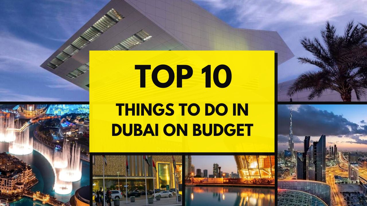 Top 10 Things To Do In Dubai On A Budget
