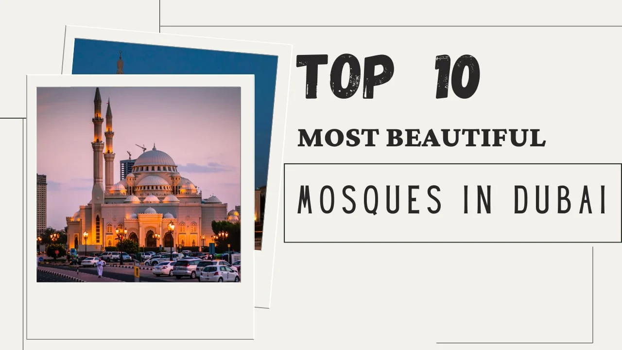 10 Most Beautiful Mosques In Dubai you must visit in 2023