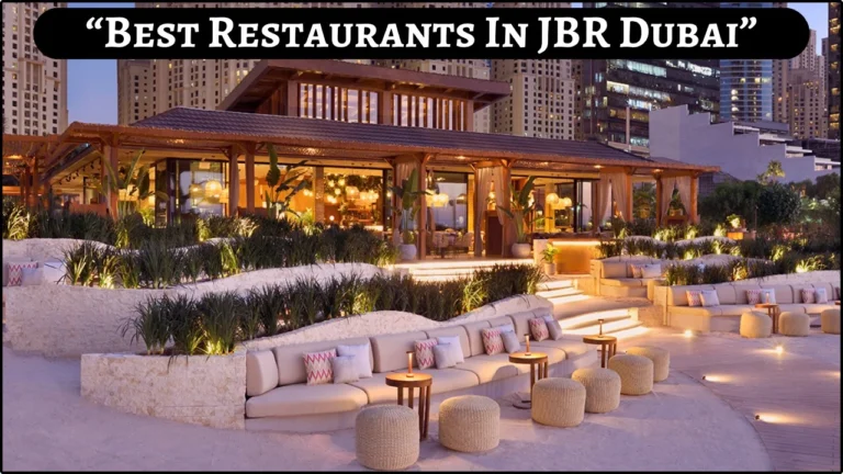 10 Best Restaurants In JBR (Jumeirah Beach Residence)