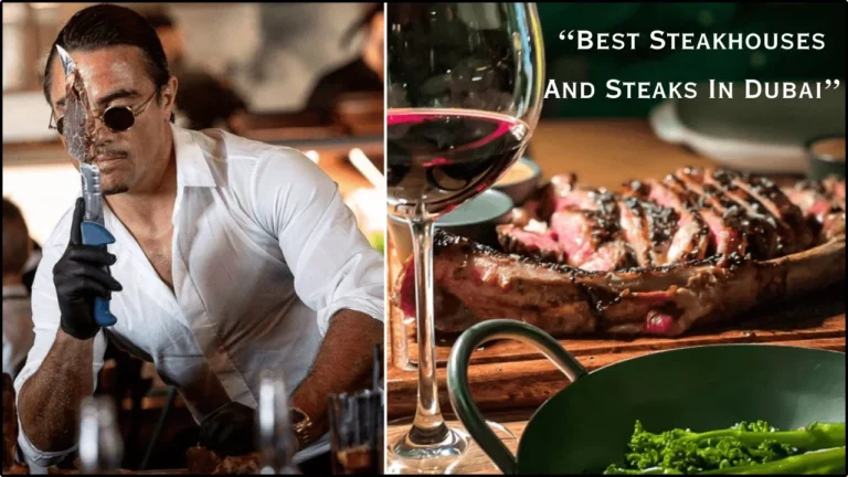Best Steakhouses And Steaks In Dubai